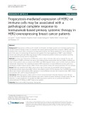 Trogocytosis-mediated expression of HER2 on immune cells may be associated with a pathological complete response to trastuzumab-based primary systemic therapy in HER2-overexpressing breast cancer patients