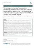The emerging outcome of postoperative radiotherapy for stage IIIA(N2) non-small cell lung cancer patients: Based on the three-dimensional conformal radiotherapy technique and institutional standard clinical target volume