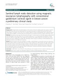 Sentinel lymph node detection using magnetic resonance lymphography with conventional gadolinium contrast agent in breast cancer: A preliminary clinical study