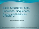 Lecture Discrete mathematics and its applications - Chapter 2: Basic Structures: Sets, functions, sequences, sums, and matrices