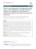 Phase Ib study evaluating a self-adjuvanted mRNA cancer vaccine (RNActive®) combined with local radiation as consolidation and maintenance treatment for patients with stage IV non-small cell lung cancer
