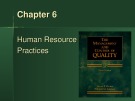 Lecture The management and control of quality - Chapter 6: Human resource practices