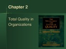 Lecture The management and control of quality - Chapter 2: Total quality in organizations
