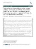 Associations of hormone replacement therapy and oral contraceptives with risk of colorectal cancer defined by clinicopathological factors, beta-catenin alterations, expression of cyclin D1, p53, and microsatellite-instability
