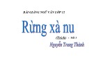 Bài giảng 12: Rừng xà nu (Nguyễn Trung Thành)