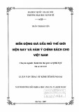 Luận văn Thạc sĩ Kinh tế đối ngoại: Biến động giá dầu mỏ thế giới hiện nay và hàm ý chính sách cho Việt Nam