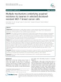 Multiple mechanisms underlying acquired resistance to taxanes in selected docetaxelresistant MCF-7 breast cancer cells