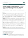 Pharmacological inhibition of poly(ADP-ribose) polymerase-1 modulates resistance of human glioblastoma stem cells to temozolomide
