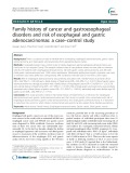 Family history of cancer and gastroesophageal disorders and risk of esophageal and gastric adenocarcinomas: A case-control study