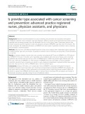 Is provider type associated with cancer screening and prevention: Advanced practice registered nurses, physician assistants, and physicians