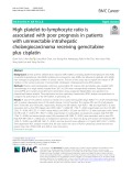 High platelet-to-lymphocyte ratio is associated with poor prognosis in patients with unresectable intrahepatic cholangiocarcinoma receiving gemcitabine plus cisplatin
