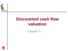 Lecture Essentials of corporate finance (2/e) – Chapter 5: Discounted cash flow valuation