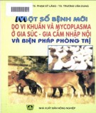 Phòng trị một số bệnh mới do vi khuẩn và Mycoplasma ở gia súc - gia cầm nhập nội: Phần 2