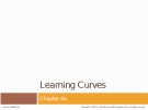 Lecture Operations and supply chain management: The Core (3/e) – Chapter 4a: Learning curves