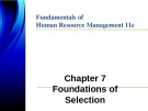 Lecture Fundamentals of human resource management (11th Edition): Chapter 7 - DeCenzo, Robbins, Verhulst