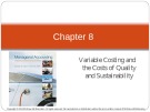 Lecture Managerial accounting: Creating value in a dynamic business environment (10th edition): Chapter 8 - Ronald W. Hilton, David E. Platt