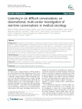 Listening in on difficult conversations: An observational, multi-center investigation of real-time conversations in medical oncology