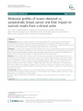 Molecular profiles of screen detected vs. symptomatic breast cancer and their impact on survival: Results from a clinical series