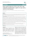 Pyloric gland adenoma of the cystic duct with malignant transformation: Report of a case with a review of the literature