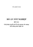 Đồ án tốt nghiệp Điện tử Viễn thông: Giải pháp truyền tải IP trên quang cho mạng viễn thông tỉnh Nghệ An