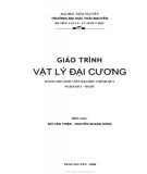 Giáo trình Vật lý đại cương (Dành cho sinh viên đại học chính quy ngành Y - Dược): Phần 1