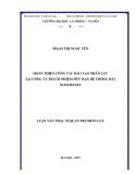 Luận văn Thạc sĩ Quản trị nhân lực: Hoàn thiện công tác đào tạo nhân lực tại Công ty trách nhiệm hữu hạn hệ thống dây Sumi-Hanel