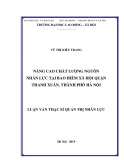 Luận văn Thạc sĩ Quản trị nhân lực: Nâng cao chất lượng nguồn nhân lực tại bảo hiểm xã hội quận Thanh Xuân, thành phố Hà Nội