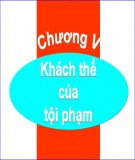 Bài giảng Khách thể của tội phạm