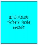 Bài giảng Một số hướng dẫn về công tác tài chính Công đoàn