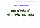 Bài giảng Một số vấn đề về tư vấn pháp luật – Khái quát chung về tư vấn pháp luật