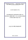 Luận án Tiến sĩ Kinh tế: Bất bình đẳng giới trong tiếp cận tín dụng chính thức của các hộ gia đình ở nông thôn Việt Nam