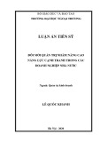 Luận án Tiến sĩ Quản trị kinh doanh: Đổi mới quản trị nhằm nâng cao năng lực cạnh tranh trong các doanh nghiệp nhà nước