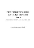 Phân phối chương trình dạy và học Tiếng Anh lớp 8 – 9 (Theo chương trình và sách giáo khoa mới)