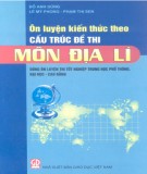 Ôn luyện kiến thức Địa lí theo cấu trúc đề thi Đại học, cao đẳng: Phần 1