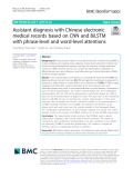 Assistant diagnosis with Chinese electronic medical records based on CNN and BiLSTM with phrase-level and word-level attentions