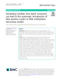 Simulating ComBat: How batch correction can lead to the systematic introduction of false positive results in DNA methylation microarray studies