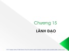 Bài giảng Quản trị học - Chương 15: Lãnh đạo