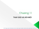 Bài giảng Quản trị học - Chương 11: Thay đổi và đổi mới