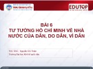 Bài giảng Tư tưởng Hồ Chí Minh: Bài 6 - ThS. Nguyễn Thị Bích Thủy