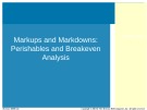 Lecture Practical business math procedures (11/e) - Chapter 8: Markups and markdowns: Perishables and breakeven analysis