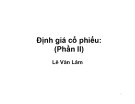 Bài giảng Định giá cổ phiếu (Phần II) - Lê Văn Lâm