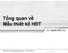 Bài giảng Mẫu thiết kế hướng đối tượng và ứng dụng: Tổng quan về mẫu thiết kế hướng đối tượng - Nguyễn Minh Huy