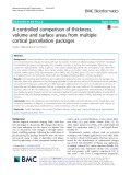 A controlled comparison of thickness, volume and surface areas from multiple cortical parcellation packages