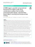 COMBImage2: A parallel computational framework for higher-order drug combination analysis that includes automated plate design, matched filter based object counting and temporal data mining