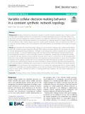 Variable cellular decision-making behavior in a constant synthetic network topology