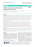 SyNDI: Synchronous network data integration framework