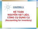 Bài giảng Kế toán tài chính - Chương 3: Kế toán nguồn nguyên vật liệu, công cụ dụng cụ