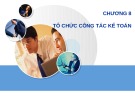 Bài giảng Kế toán - Chương 8: Tổ chức công tác kế toán