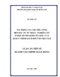 Luận án Tiến sĩ ngành Tài chính Ngân hàng: Tác động của chi tiêu công đến đầu tư tư nhân – Nghiên cứu ở một số nền kinh tế châu Á và hàm ý chính sách đối với Việt Nam