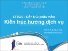 Bài giảng Kiến trúc phần mềm: Kiến trúc hướng dịch vụ - PGS.TS. Trần Minh Triết